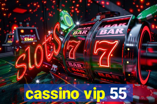 cassino vip 55